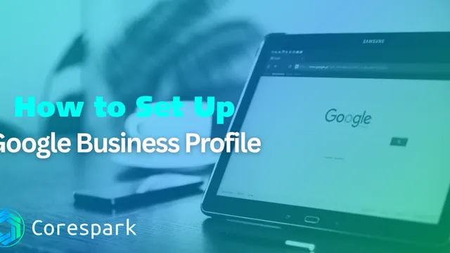 A business owner completing a Google Business Profile setup checklist on a laptop.