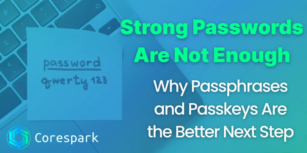A person signing in securely with a passphrase, password manager, and passkey on a phone and laptop.