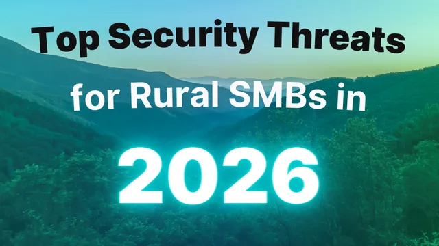 The image displays the text "Top Security Threats for Rural SMBs in 2026" over a background of the blue ridge mountains.