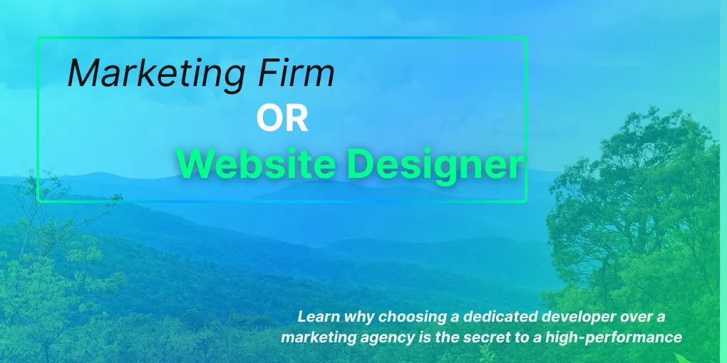 The image displays the text "Website Designer or Marketing Agency? Making the Right Choice for Your Twin Counties Business" over a background of the Blue Ridge Mountains.