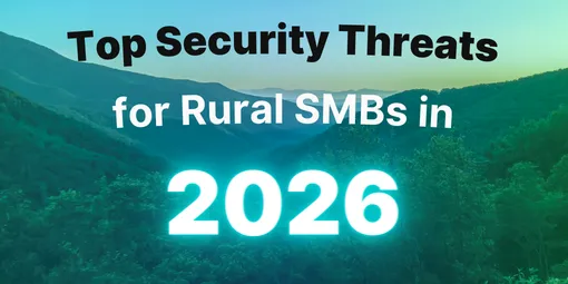 The image displays the text "Top Security Threats for Rural SMBs in 2026" over a background of the blue ridge mountains.